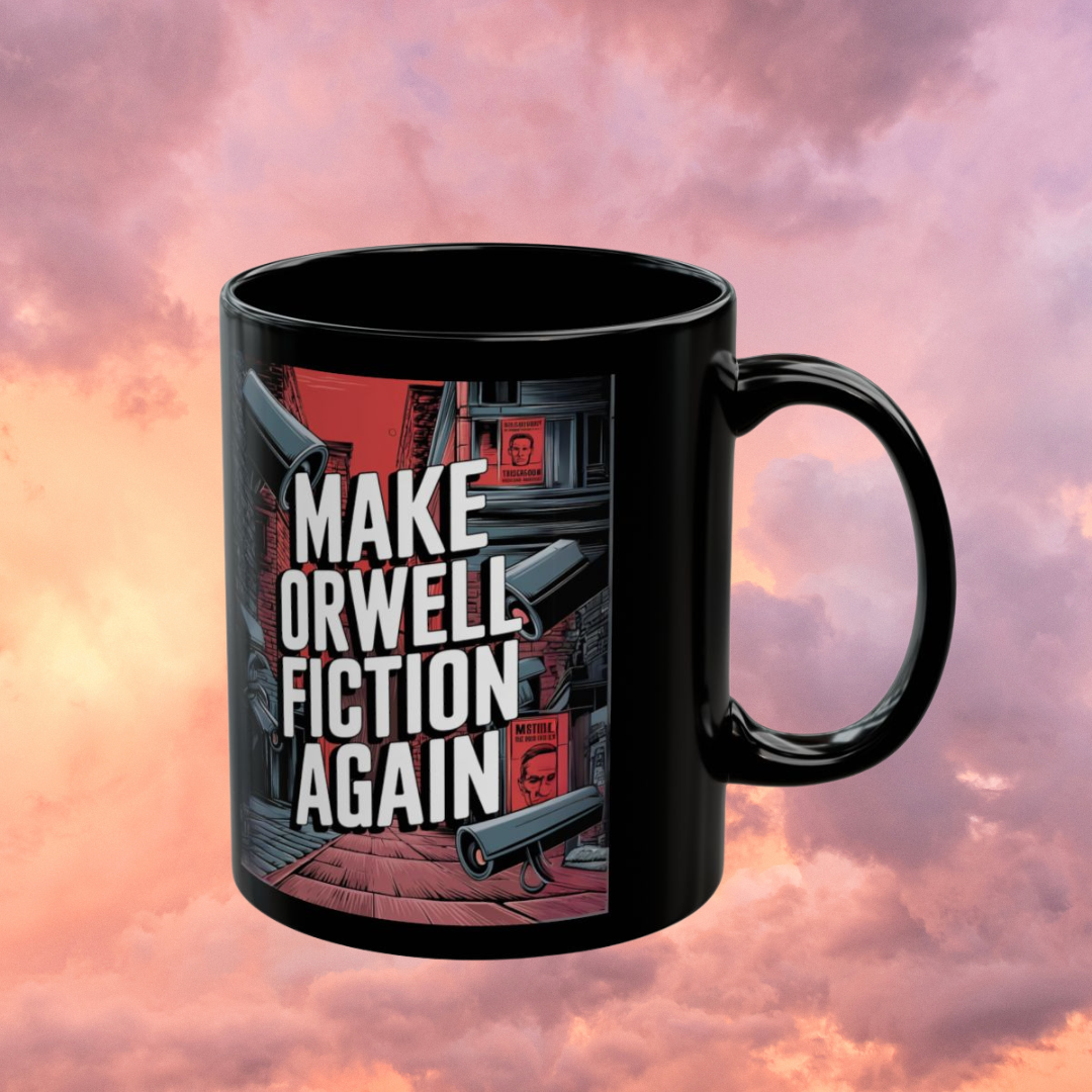 Make Orwell Fiction Again - Black Mug (11oz)