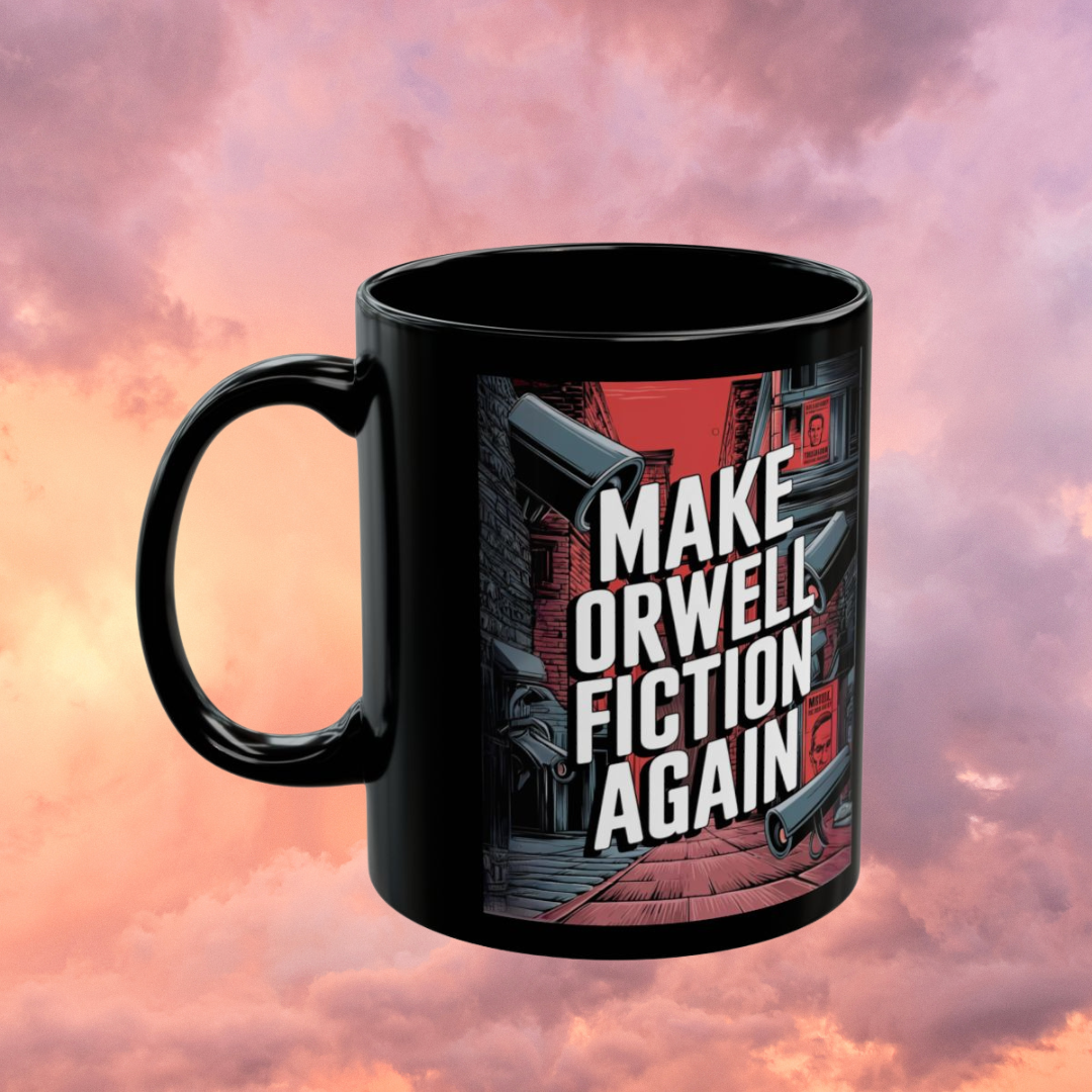 Make Orwell Fiction Again - Black Mug (11oz)