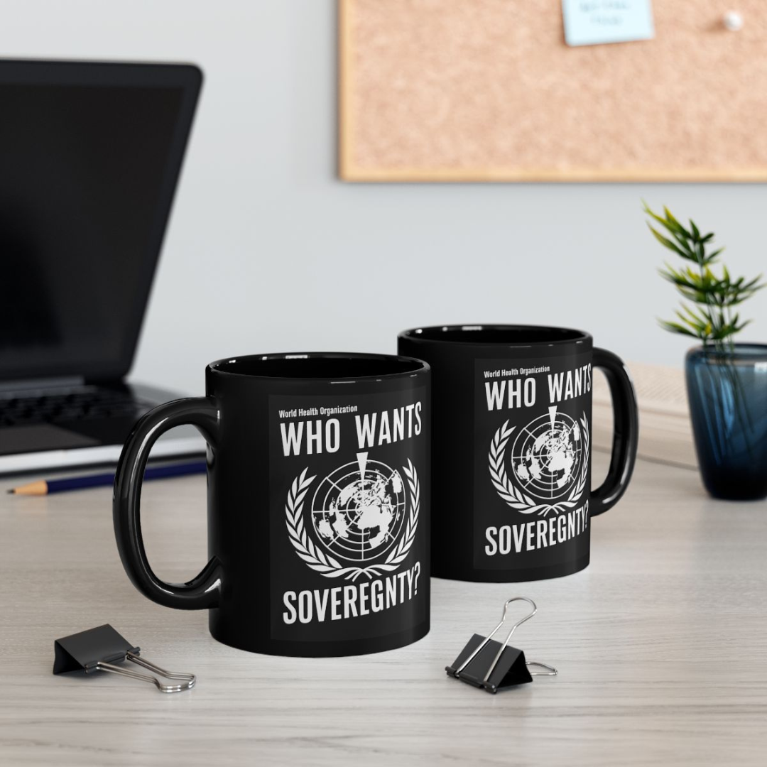 WHO Wants Sovereignty? (B&W) - Black Mug (11oz)